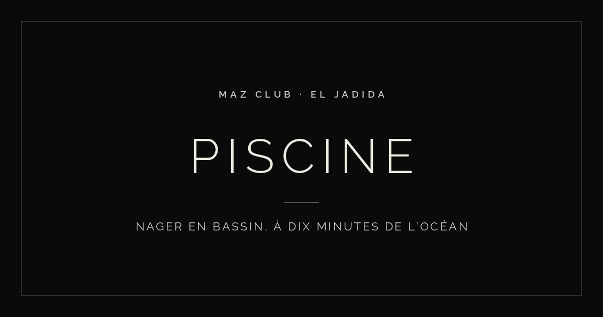 Piscine du MAZ CLUB, El Jadida
